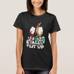 All Lit Up White Red Wine Love Drinking Christmas T-Shirt