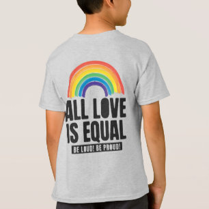 All Love Is Equal Pride LGBT Equal Rights Rainbow T-Shirt