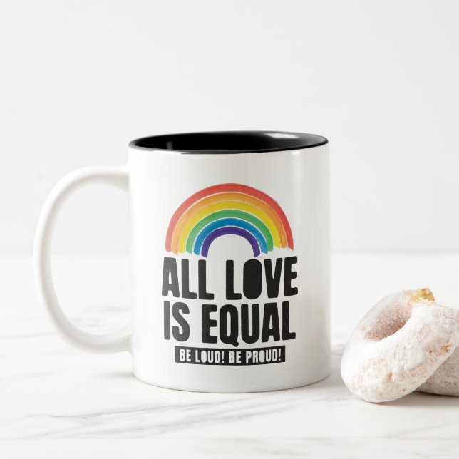 All Love Is Equal Pride LGBT Equal Rights Rainbow Two-Tone Coffee Mug (With Donut)