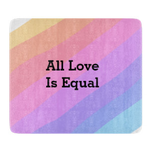 All love is equal rainbow pride Month LGBT add nam Cutting Board