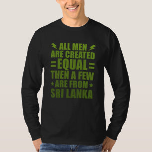 All Men Are Created Equal Bajan Humor Barbados T-Shirt
