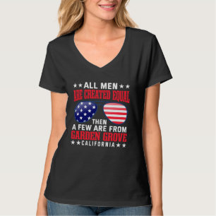 All Men Are Created Equal Garden Grove California T-Shirt