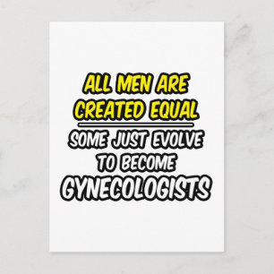 All Men Are Created Equal...Gynaecologists Postcard