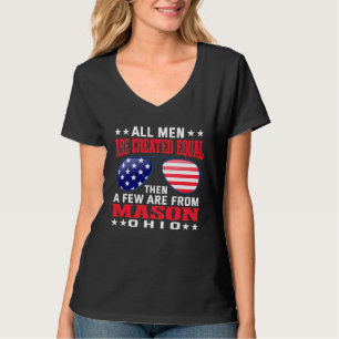 All Men Are Created Equal Mason Ohio Patriotic Hu T-Shirt