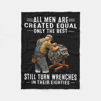 All men are created equal only the turn wrenches fleece blanket