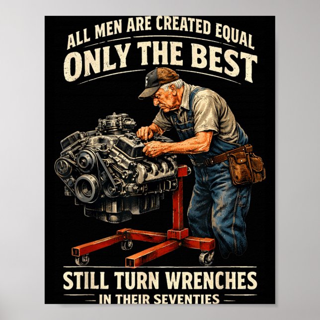 All men are created equal only the turn wrenches  poster (Front)