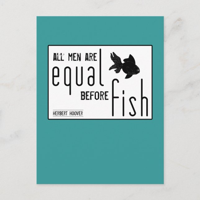 All men are equal before fish (all colours) postcard (Front)