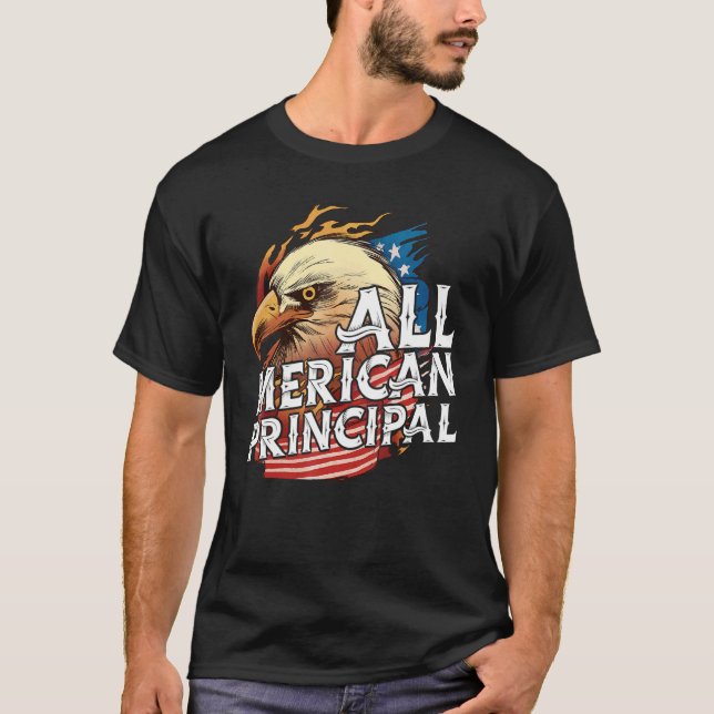 All Merican Principal 4th Of July Day Eagle Usa Fl T-Shirt (Front)