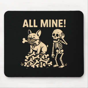 All Mine Halloween Dog Skeleton Bones Mouse Pad