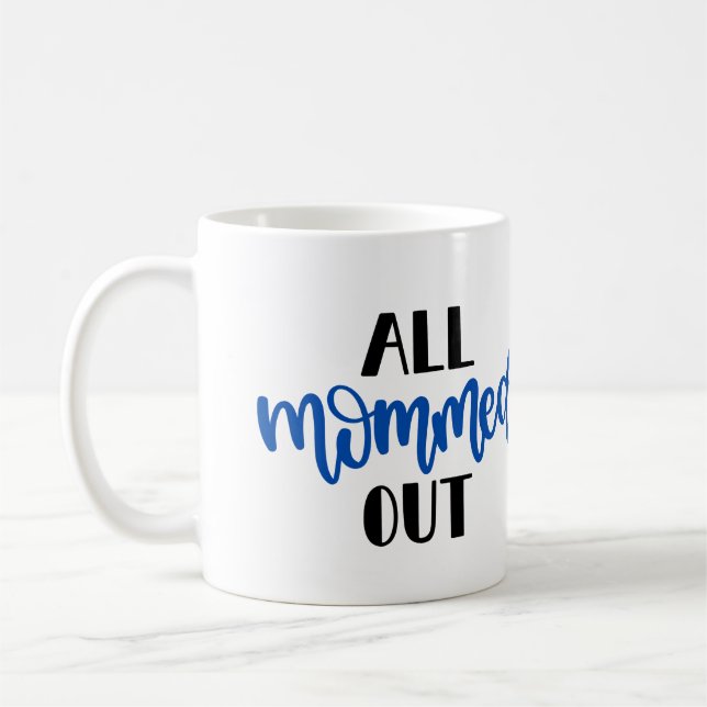 All Mommed Out, Black and Blue  Coffee Mug (Left)