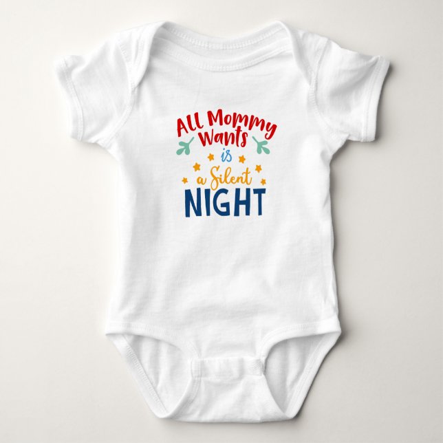 All Mummy Wants is a Silent Night Baby Outfit  Baby Bodysuit (Front)
