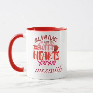 All my class are sweet heart, teacher Valentine's Mug