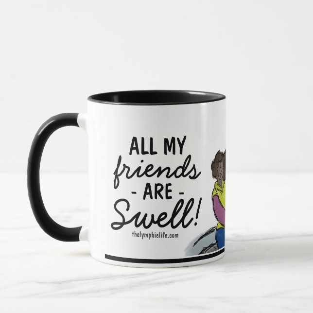 "All My Friends are Swell!" Mug (Left)