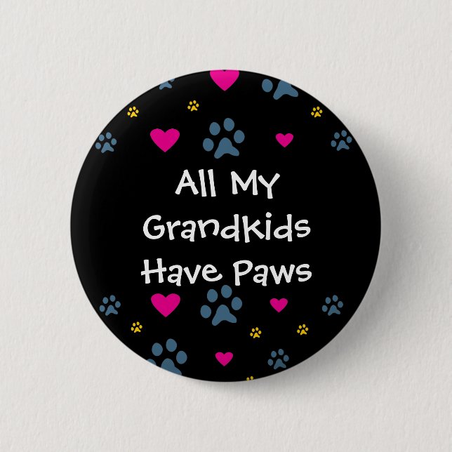 All My Grandkids-Grandchildren Have Paws 6 Cm Round Badge (Front)