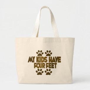 All my Kids Have Four Feet Large Tote Bag