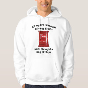 All My Life I Thought Air Was Free Hoodie