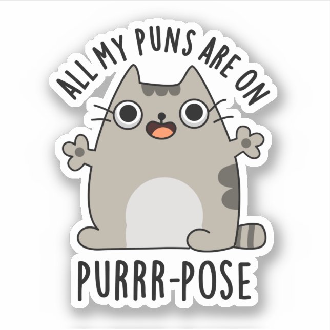 All My Puns Are On Purr-pose Funny Cat Pun  (Front)