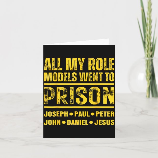 All My Role Models Went To Prison  Card (Front)
