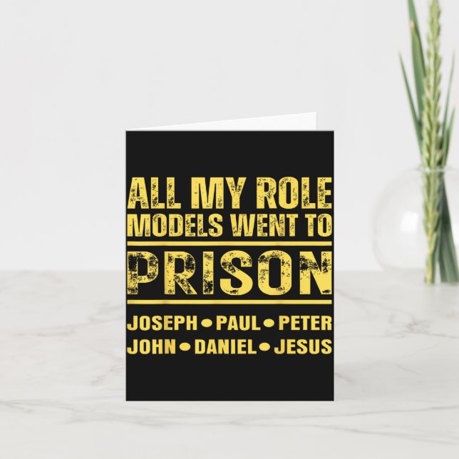 All My Role Models Went To Prison  Card (Front)