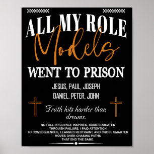 All My Role Models Went to Prison - Jesus on Back Poster