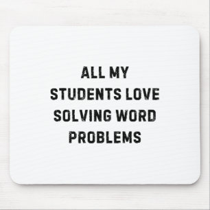 All My Students Love Word Problems Teacher White L Mouse Pad