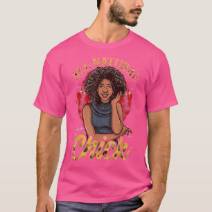 All Natural Afro African American Natural Hair Bla T-Shirt