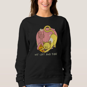All Need Is Pizza And Cats Cat Pun Animal Pizza Sweatshirt