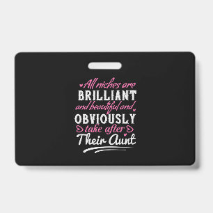 All Niches Are Brilliant And Beautiful And Obvious ID Badge
