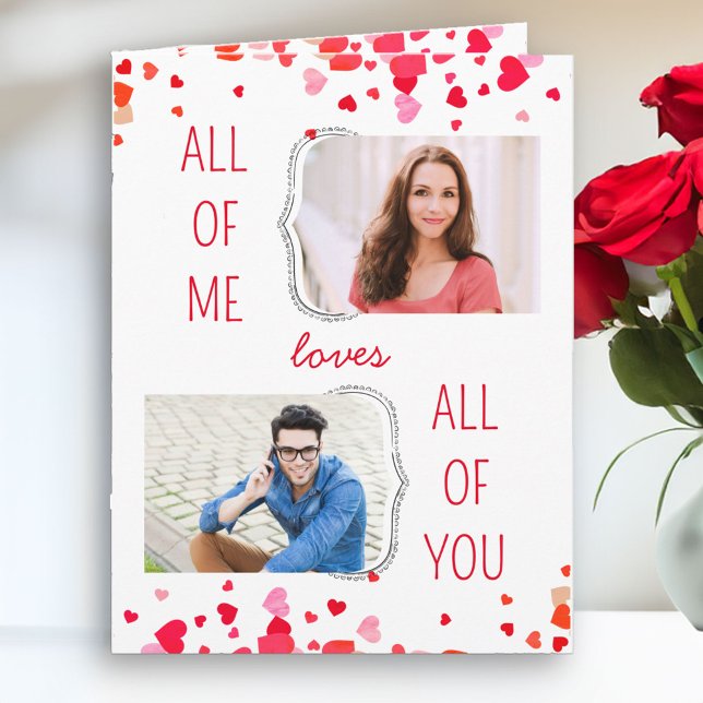 All of Me Loves All of You 2 Photo Valentines Card (Photo Valentine's Day Card - order Printed and Shipped or as an Instant Digital Download)
