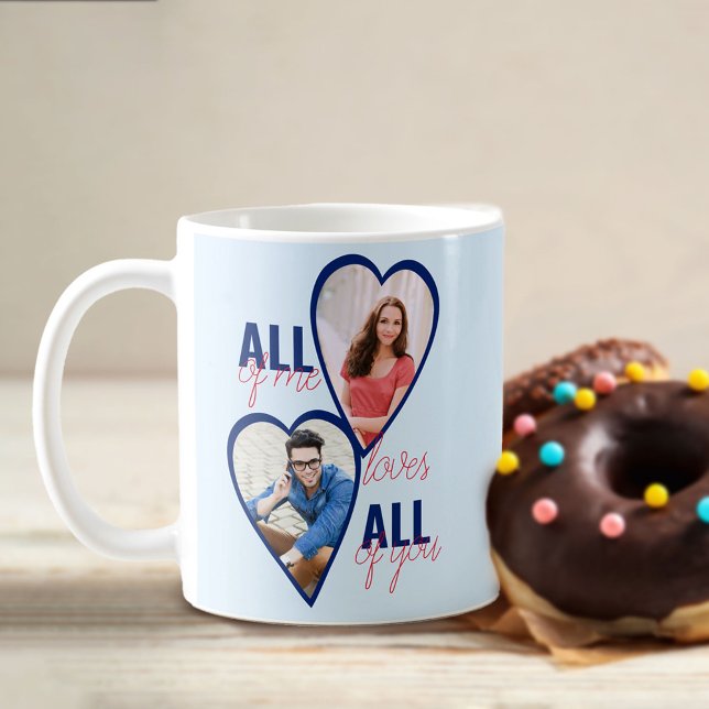 All of Me Loves All of You 4 Heart Photo Blue Coffee Mug (Creator Uploaded)