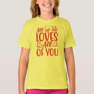 All of Me Loves All of You-67519 T-Shirt