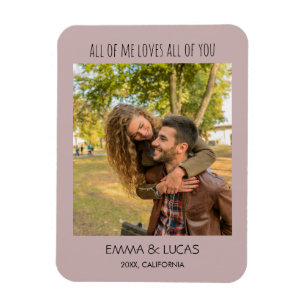 All of Me Loves All of You Custom Photo Collage Magnet