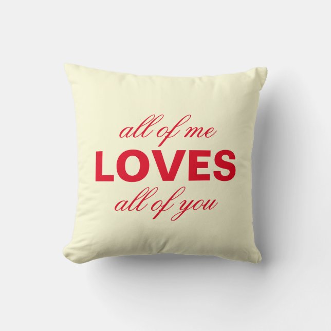 "All of Me Loves All of You" Personalised Cream Cushion (Front)