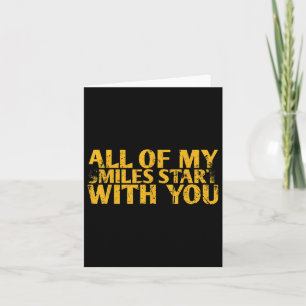 All Of My Smiles Start With You Design For Bride G Card