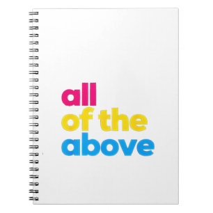 All of the Above Pansexual LGBT Pride Month Notebook