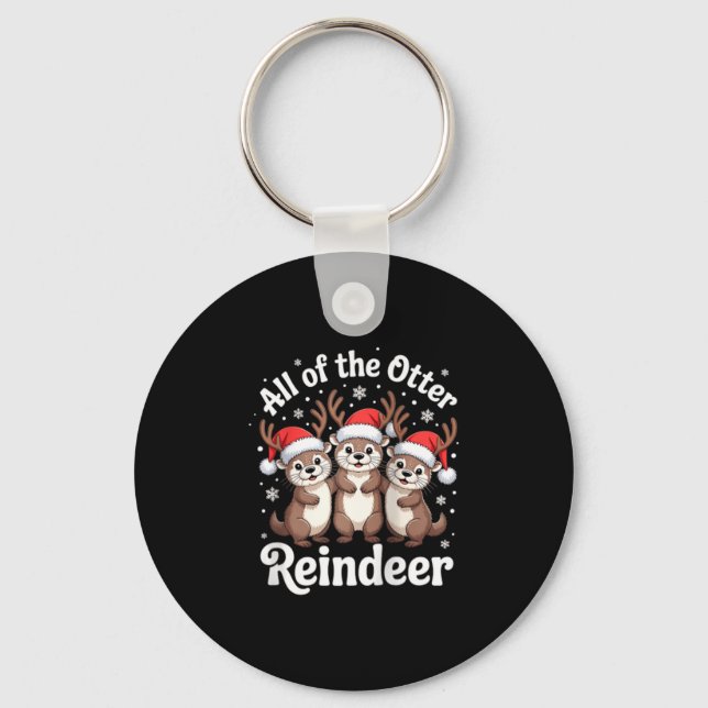 All Of The Otter Reindeer Christmas Cute Animal De Key Ring (Front)