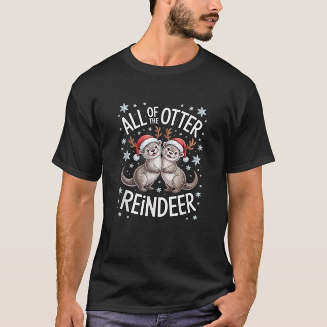 All of the Otter Reindeer Christmas Cute Festive V T-Shirt (Front)