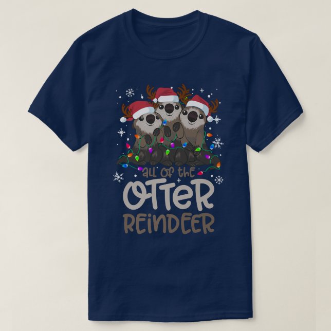 All of the Otter Reindeer Funny Christmas Tree Xma T-Shirt (Design Front)
