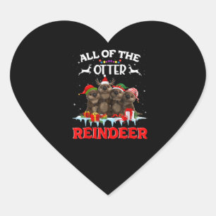 All Of The Otter Reindeer Funny Other Christmas Heart Sticker