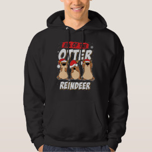 All Of The Otter Reindeer Funny Sea Otters Christm Hoodie