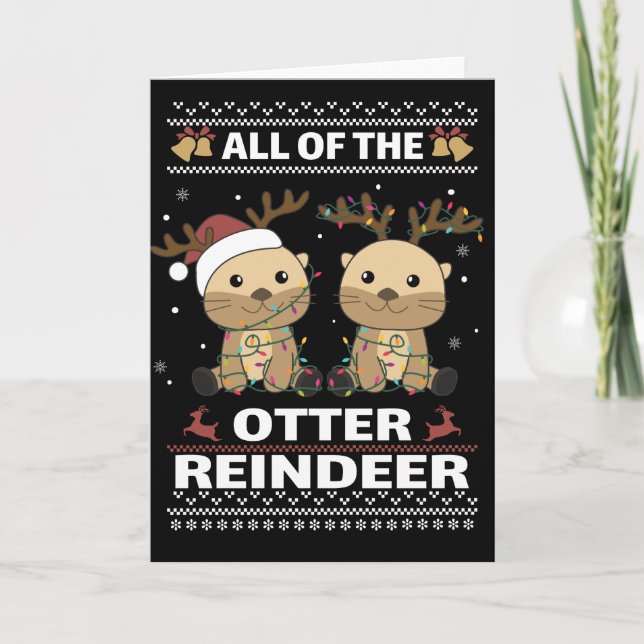 All Of The Otter Reindeer Sweet christmas Otter Ca Card (Front)