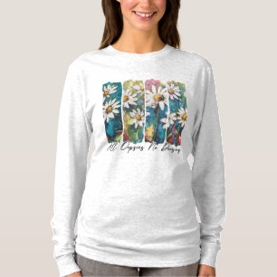 All Oopsies No Daisies  T-Shirt