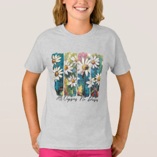 All Oopsies No Daisies T-Shirt