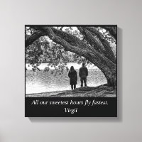 All our sweetest hours fly fastest - Virgil quote