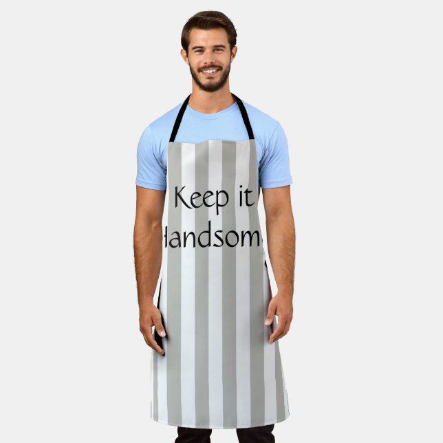 All Over Print Apron Keep it Handsome Grey Stripe (Worn)