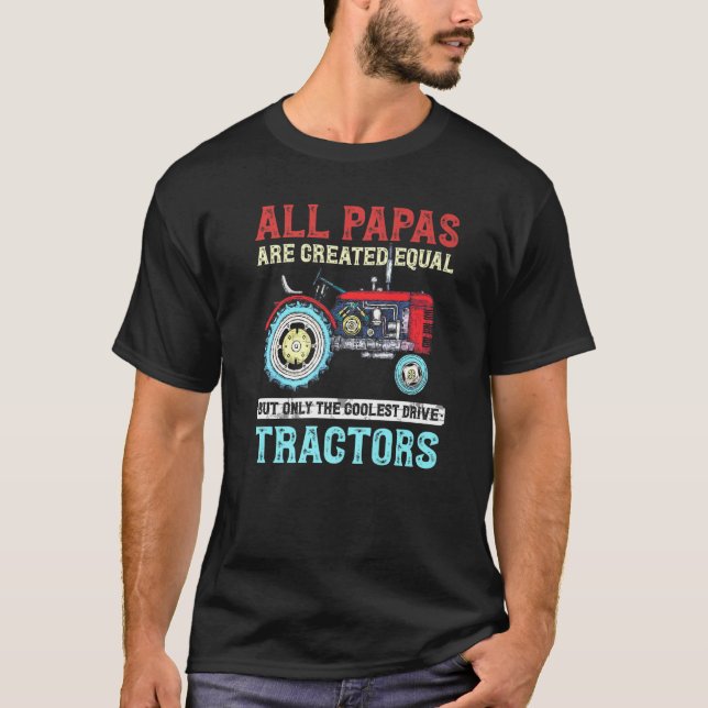 All Papas Are Created Equal Only The Coolest Drive T-Shirt (Front)