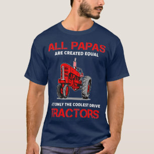 All Papas Are Created Equal Only The Coolest T-Shirt