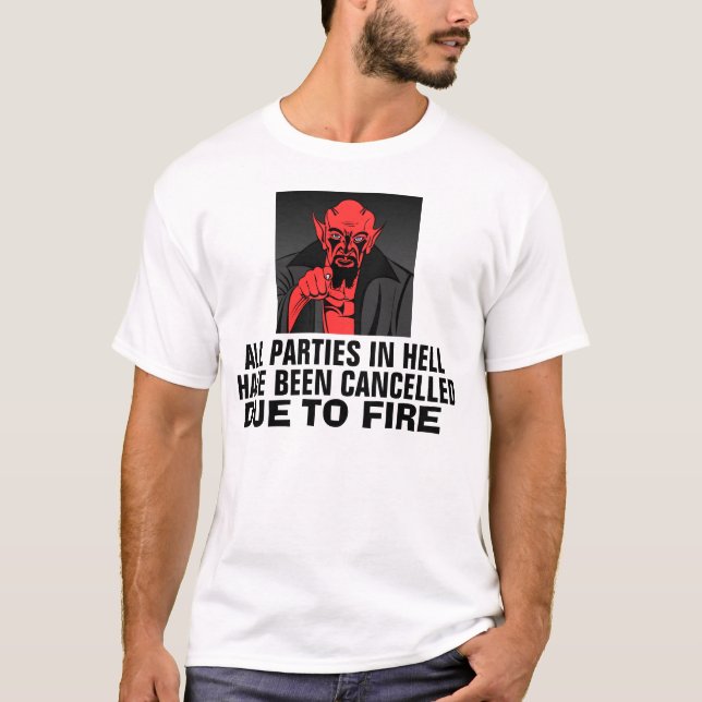All Parties in Hell have been cancelled, T-shirts (Front)