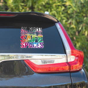 All Places Should Be Safe Spaces LGBTQ Pride Month