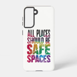 All Places Should Be Safe Spaces LGBTQ Pride Month Samsung Galaxy Case